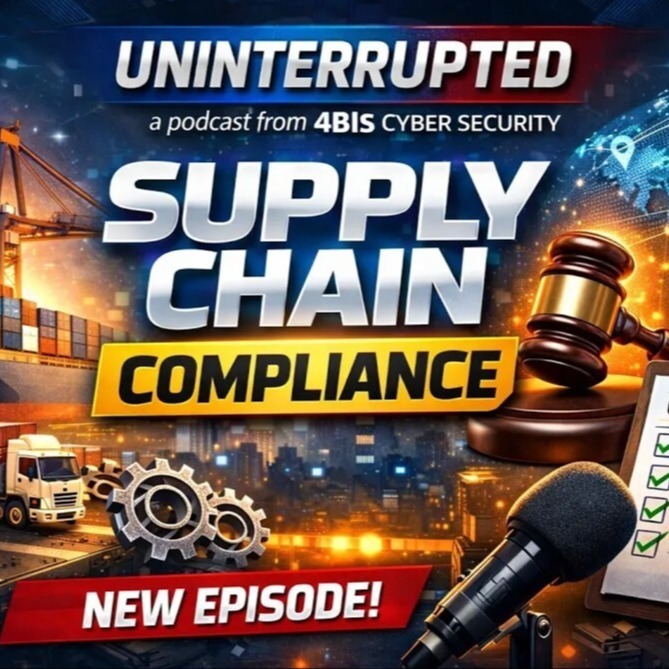 Podcast EP3: Supply Chain Compliance (C-SCRM): What Every Business Needs to Know